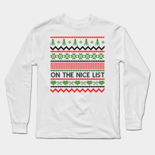 on the nice list Long Sleeve T-Shirt